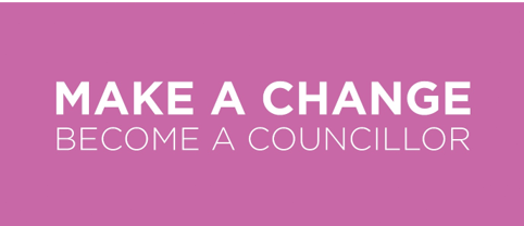 Text reads: MAKE A CHANGE BECOME A COUNCILLOR on a solid pink background.